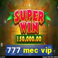 777 mec vip